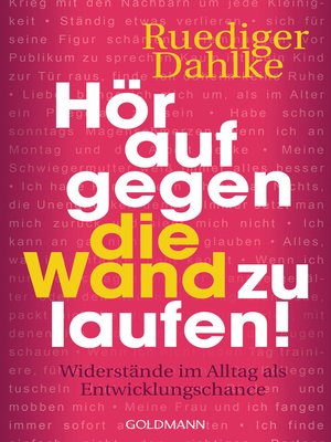 cover image of Hör auf gegen die Wand zu laufen!